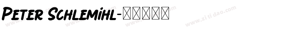Peter Schlemihl字体转换